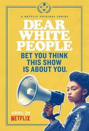 Watch Full TV Series :Dear White People (2017)