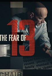 Watch Full Movie :The Fear of 13 (2015)
