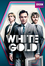 Watch Full TV Series :White Gold (2017)